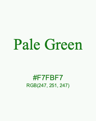 Pale Green, hex code is #F7FBF7, and value of RGB is (247, 251, 247). 358 Copic colors. Download palettes, patterns and gradients colors of Pale Green.