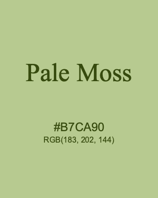 Pale Moss, hex code is #B7CA90, and value of RGB is (183, 202, 144). 358 Copic colors. Download palettes, patterns and gradients colors of Pale Moss.