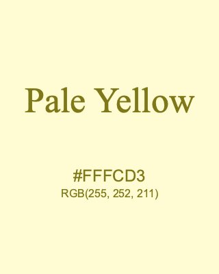 Pale Yellow, hex code is #FFFCD3, and value of RGB is (255, 252, 211). 358 Copic colors. Download palettes, patterns and gradients colors of Pale Yellow.