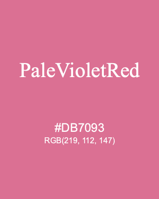PaleVioletRed, hex code is #DB7093, and value of RGB is (219, 112, 147). HTML Color Names. Download palettes, patterns and gradients colors of PaleVioletRed.