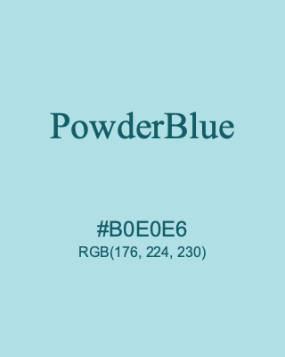 PowderBlue, hex code is #B0E0E6, and value of RGB is (176, 224, 230). HTML Color Names. Download palettes, patterns and gradients colors of PowderBlue.