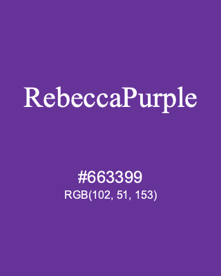 RebeccaPurple, hex code is #663399, and value of RGB is (102, 51, 153). HTML Color Names. Download palettes, patterns and gradients colors of RebeccaPurple.
