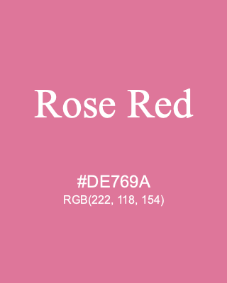 Rose Red, hex code is #DE769A, and value of RGB is (222, 118, 154). 358 Copic colors. Download palettes, patterns and gradients colors of Rose Red.
