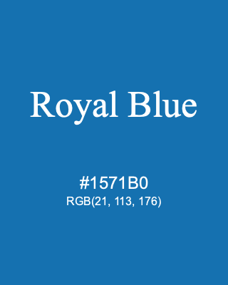 Royal Blue, hex code is #1571B0, and value of RGB is (21, 113, 176). 358 Copic colors. Download palettes, patterns and gradients colors of Royal Blue.