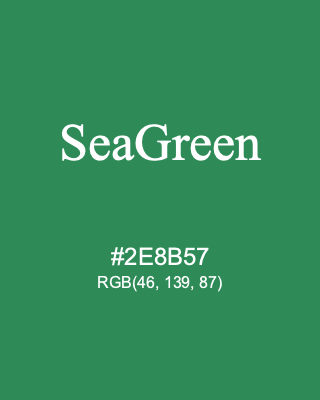SeaGreen, hex code is #2E8B57, and value of RGB is (46, 139, 87). HTML Color Names. Download palettes, patterns and gradients colors of SeaGreen.