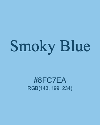 Smoky Blue, hex code is #8FC7EA, and value of RGB is (143, 199, 234). 358 Copic colors. Download palettes, patterns and gradients colors of Smoky Blue.