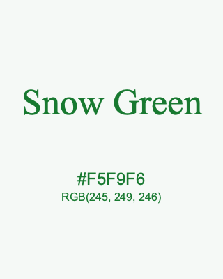 Snow Green, hex code is #F5F9F6, and value of RGB is (245, 249, 246). 358 Copic colors. Download palettes, patterns and gradients colors of Snow Green.