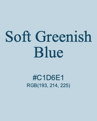 Soft Greenish Blue, hex code is #C1D6E1, and value of RGB is (193, 214, 225). 358 Copic colors. Download palettes, patterns and gradients colors of Soft Greenish Blue.