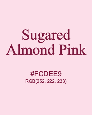 Sugared Almond Pink, hex code is #FCDEE9, and value of RGB is (252, 222, 233). 358 Copic colors. Download palettes, patterns and gradients colors of Sugared Almond Pink.