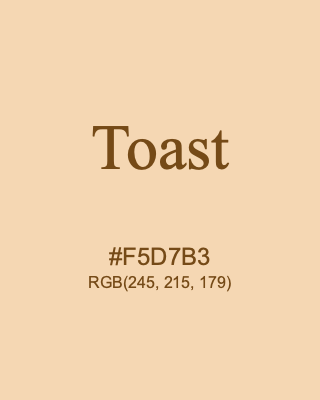 Toast, hex code is #F5D7B3, and value of RGB is (245, 215, 179). 358 Copic colors. Download palettes, patterns and gradients colors of Toast.