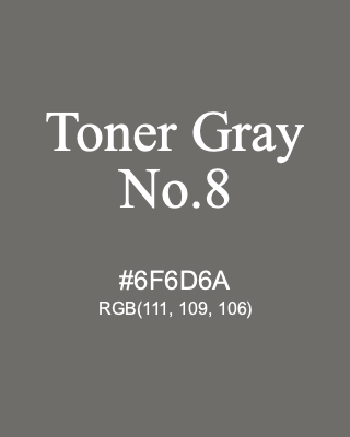 Toner Gray No.8, hex code is #6F6D6A, and value of RGB is (111, 109, 106). 358 Copic colors. Download palettes, patterns and gradients colors of Toner Gray No.8.