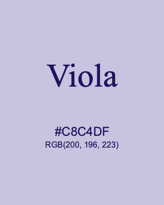 Viola, hex code is #C8C4DF, and value of RGB is (200, 196, 223). 358 Copic colors. Download palettes, patterns and gradients colors of Viola.