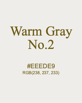 Warm Gray No.2, hex code is #EEEDE9, and value of RGB is (238, 237, 233). 358 Copic colors. Download palettes, patterns and gradients colors of Warm Gray No.2.