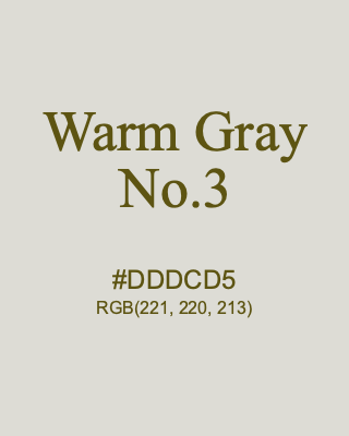 Warm Gray No.3, hex code is #DDDCD5, and value of RGB is (221, 220, 213). 358 Copic colors. Download palettes, patterns and gradients colors of Warm Gray No.3.