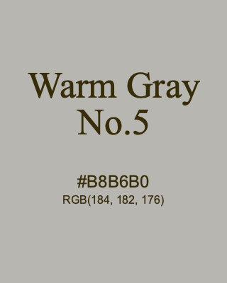 Warm Gray No.5, hex code is #B8B6B0, and value of RGB is (184, 182, 176). 358 Copic colors. Download palettes, patterns and gradients colors of Warm Gray No.5.