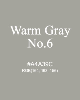 Warm Gray No.6, hex code is #A4A39C, and value of RGB is (164, 163, 156). 358 Copic colors. Download palettes, patterns and gradients colors of Warm Gray No.6.