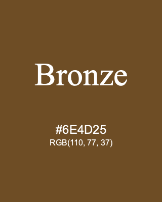 Bronze, hex code is #6E4D25, and value of RGB is (110, 77, 37). Winsor & Newton Artists Oil Colour. Download palettes, patterns and gradients colors of Bronze.