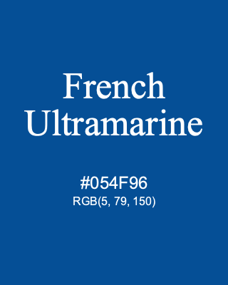 French Ultramarine, hex code is #054F96, and value of RGB is (5, 79, 150). Winsor & Newton Artists Oil Colour. Download palettes, patterns and gradients colors of French Ultramarine.