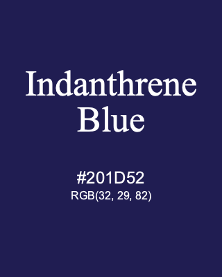 Indanthrene Blue, hex code is #201D52, and value of RGB is (32, 29, 82). Winsor & Newton Artists Oil Colour. Download palettes, patterns and gradients colors of Indanthrene Blue.