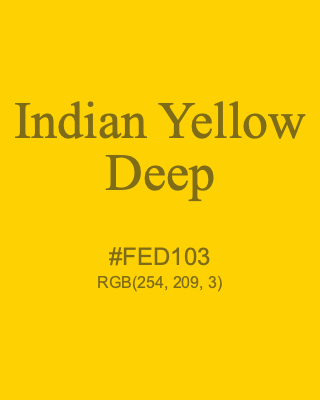 Indian Yellow Deep, hex code is #FED103, and value of RGB is (254, 209, 3). Winsor & Newton Artists Oil Colour. Download palettes, patterns and gradients colors of Indian Yellow Deep.
