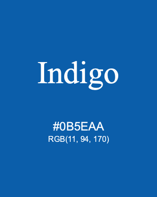 Indigo, hex code is #0B5EAA, and value of RGB is (11, 94, 170). Winsor & Newton Artists Oil Colour. Download palettes, patterns and gradients colors of Indigo.