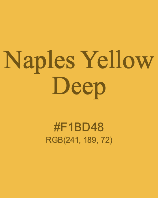Naples Yellow Deep, hex code is #F1BD48, and value of RGB is (241, 189, 72). Winsor & Newton Artists Oil Colour. Download palettes, patterns and gradients colors of Naples Yellow Deep.