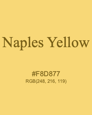 Naples Yellow, hex code is #F8D877, and value of RGB is (248, 216, 119). Winsor & Newton Artists Oil Colour. Download palettes, patterns and gradients colors of Naples Yellow.