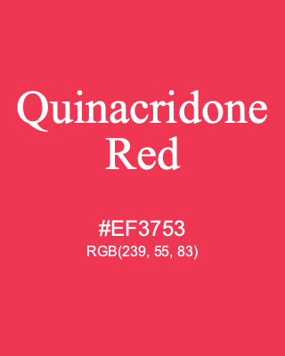 Quinacridone Red, hex code is #EF3753, and value of RGB is (239, 55, 83). Winsor & Newton Artists Oil Colour. Download palettes, patterns and gradients colors of Quinacridone Red.