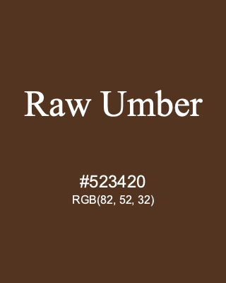 Raw Umber, hex code is #523420, and value of RGB is (82, 52, 32). Winsor & Newton Artists Oil Colour. Download palettes, patterns and gradients colors of Raw Umber.