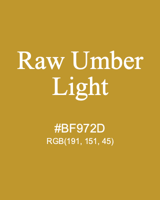 Raw Umber Light, hex code is #BF972D, and value of RGB is (191, 151, 45). Winsor & Newton Artists Oil Colour. Download palettes, patterns and gradients colors of Raw Umber Light.